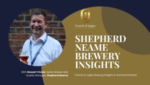 Brewing with Confidence Insights with Senior Brewer and Quality Manager Stewart Tricker at Shepherd Neame