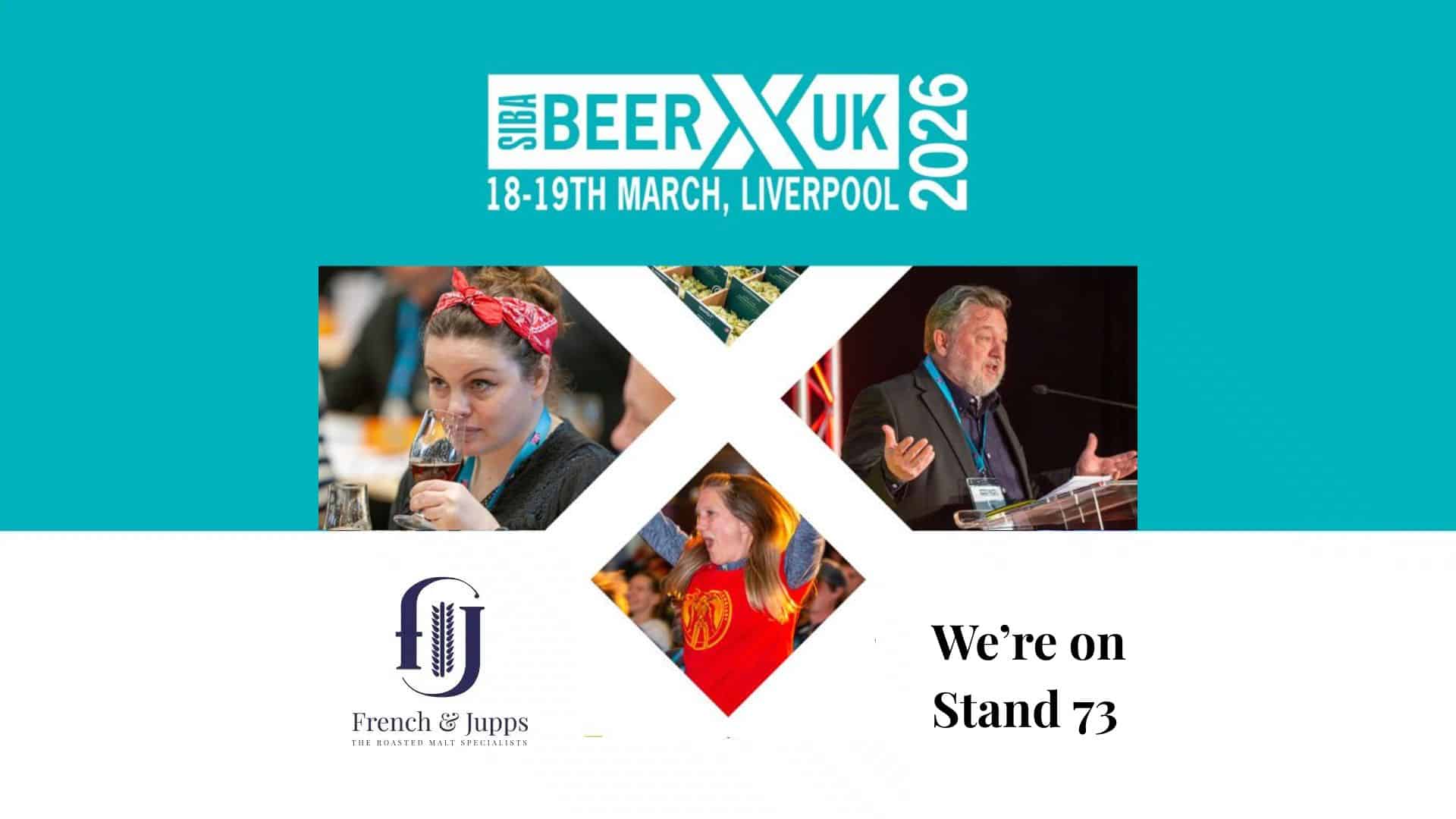 French & Jupps at BeerX 2026 Experience Speciality Roasted Malts at Stand 73